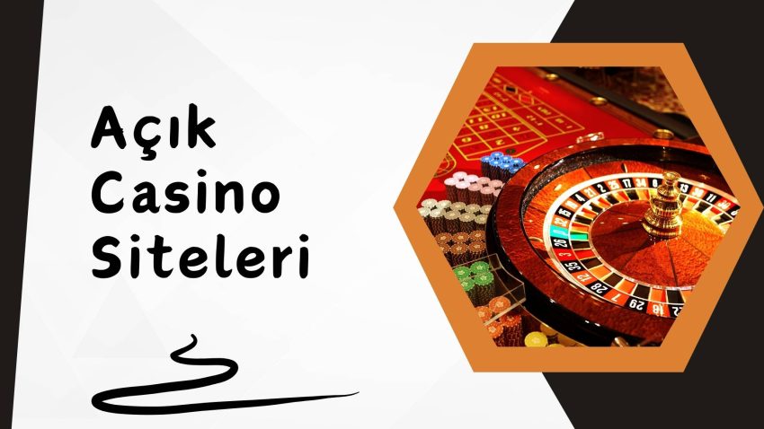 Açık Casino Siteleri