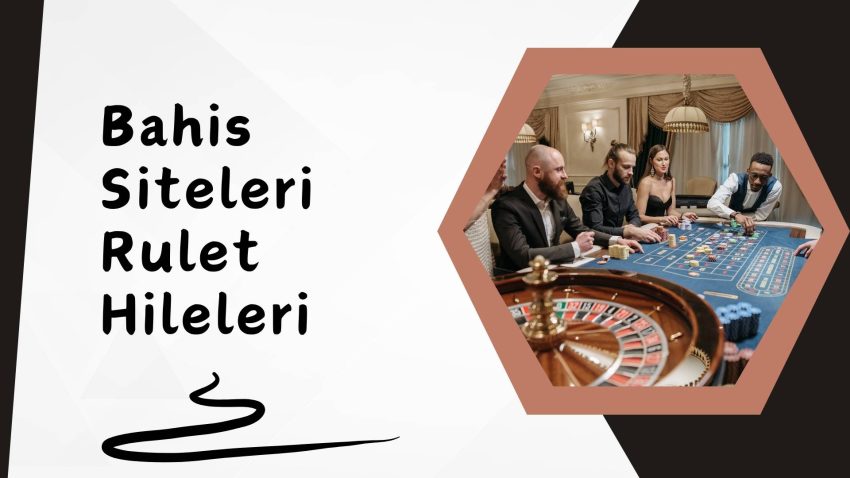 Bahis Siteleri Rulet Hileleri